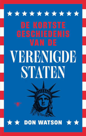 Don Watson De kortste geschiedenis van de Verenigde Staten