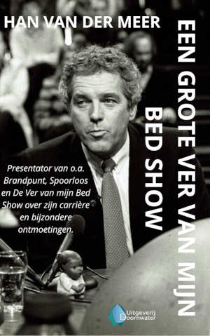 Han van der Meer Eén grote ver van mijn bed show