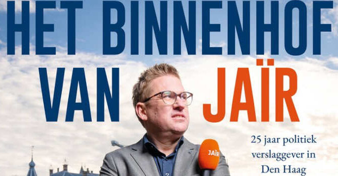 Het Binnenhof van Jaïr boek van Jaïr Ferwerda 25 jaar politiek verslaggever in Den Haag