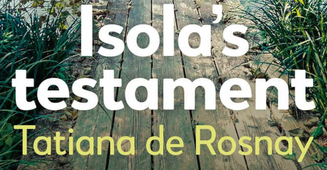Isola's testament Tatiana de Rosnay roman