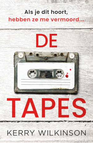 Kerry Wilkinson De tapes recensie