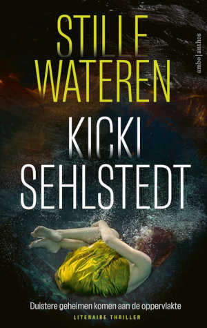 Kicki Sehlstedt Stille wateren recensie