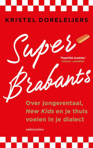 Kristel Doreleijers Super Brabants recensie