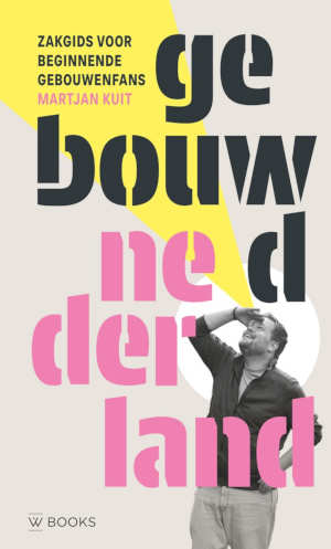 Martjan Kuit Gebouwd Nederland recensie