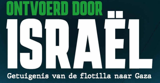 Ontvoerd door Israël Yassin Akouh boek en getuigenis van de flottila naar Gaza