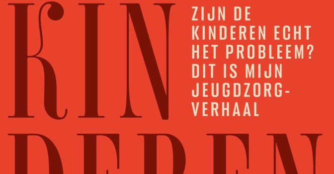 Probleemkinderen Bodine van Someren boek over haar ervaringen met de jeugdzorg
