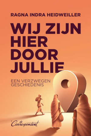 Ragna Indra Heidweiller Wij zijn hier door jullie