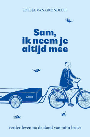 Soesja van Grondelle Sam, ik neem je altijd mee recensie