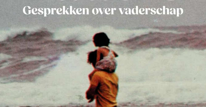 Vaders Esther Goedegebuure boek met gesprekken over vaderschap