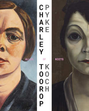 Charley Toorop en Pyke Koch Alles of niets kunstboek