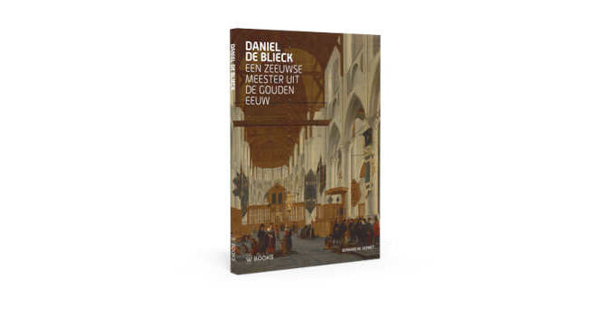 Daniel de Blieck Bernard M. Vermet boek over een Zeeuwse meester uit de gouden eeuw