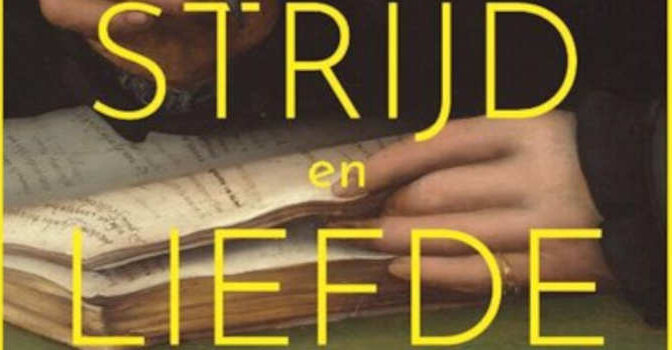 De droom van strijd en liefde Nelleke Noordervliet roman