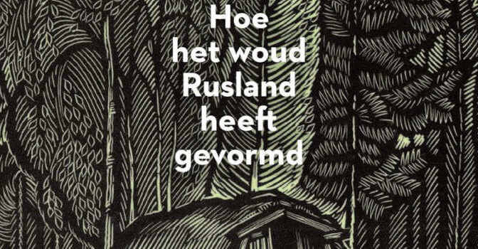 De eik en de lariks Sophie Pinkham boek Hoe het woud Rusland heeft gevormd