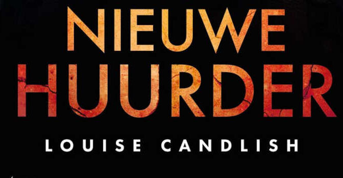 De nieuwe huurder Louise Candlish thriller