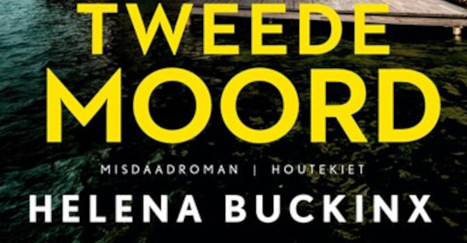 Helena Buckinx – De tweede moord
