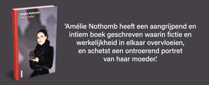Amélie Nothomb – Des te beter