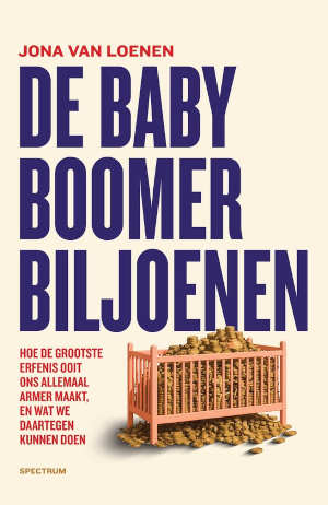 Jona van Loenen De babyboomerbiljoenen
