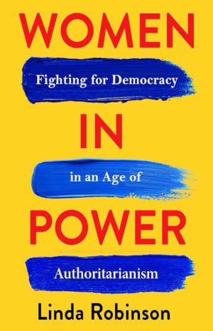 Linda Robinson Women in Power review