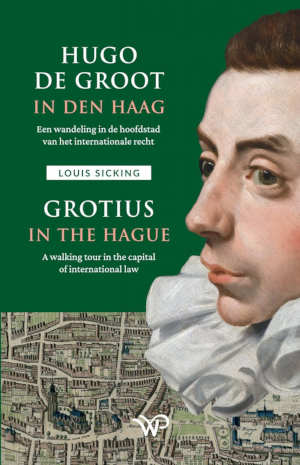 Louis Sicking Hugo de Groot in Den Haag stadswandeling recensie
