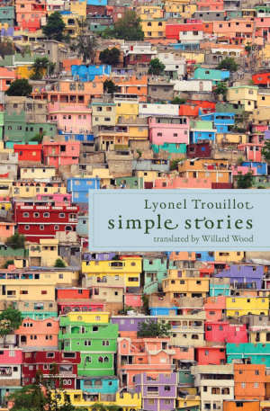 Lyonel Trouillot Simple Stories