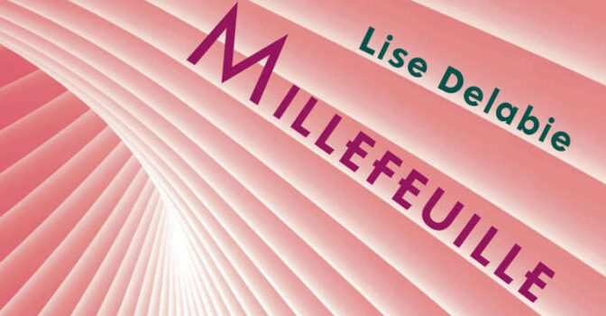 Lise Delabie – Millefeuille