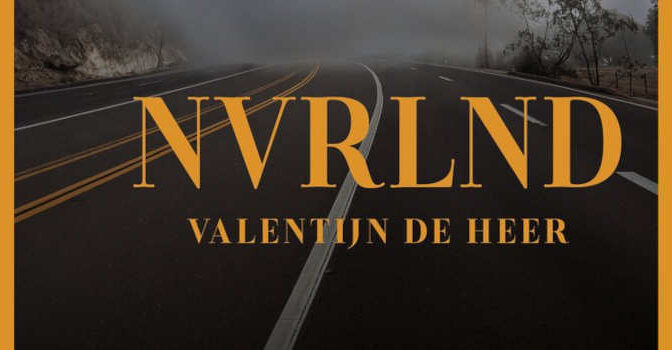 NVRLND Valentijn de Heer roman