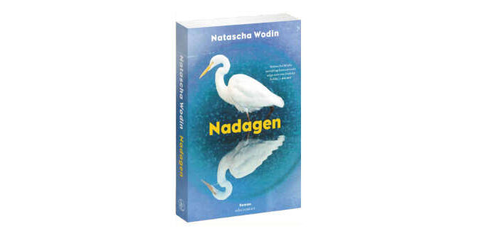 Nadagen Natascha Wodin roman van de Duitse schrijfster