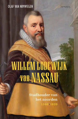 Olaf van Nimwegen Willem Lodewijk van Nassau biografie