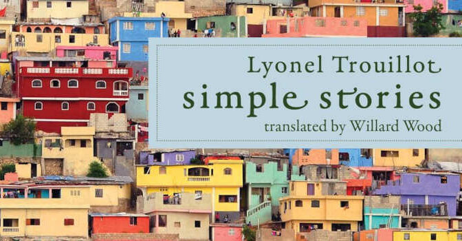 Simple Stories Lyonel Trouillot book by the Haitian writer