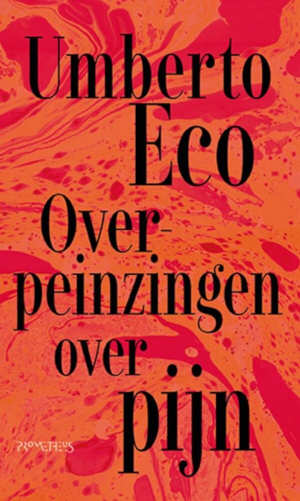 Umberto Eco Overpeinzingen over pijn