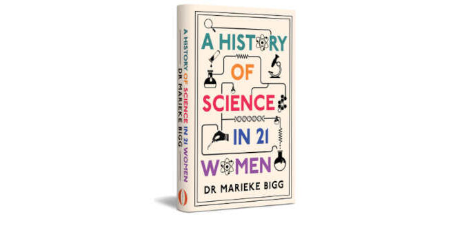 Marieke Bigg – A History of Science in 21 Women