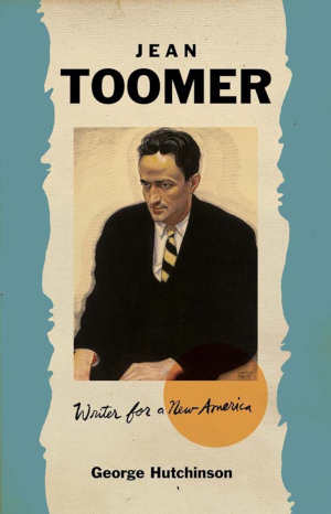 George Hutchinson Jean Toomer Biography review