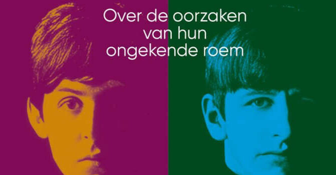 Het mysterie van The Beatles boek van Peter Eijgenhuijsen over de oorzaken van hun ongekende roem