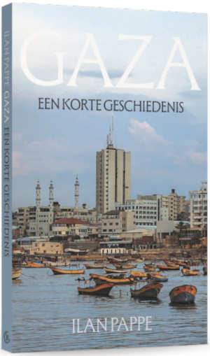 Ilan Pappe Gaza een korte geschiedenis recensie