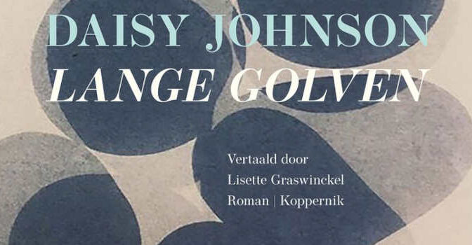 Lange golven Daisy Johnson roman van de Engelse schrijfster
