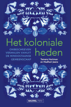 Madhavi Jeane en Tamara Hartman Het koloniale heden recensie