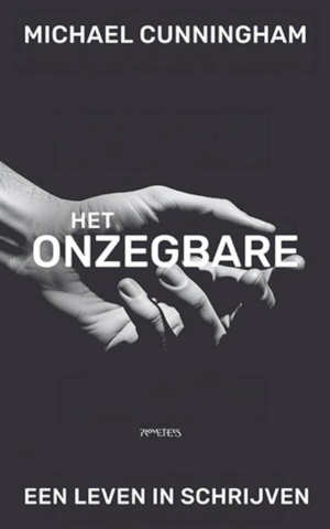 Michael Cunningham Het onzegbare recensie