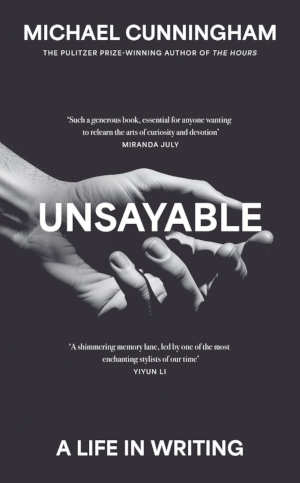 Michael Cunningham Unsayable review