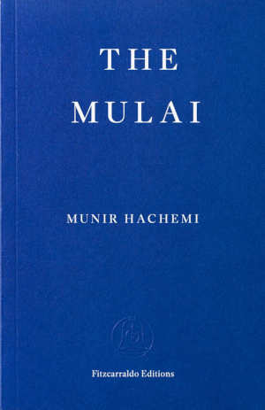 Munir Hachemi The Mulai review
