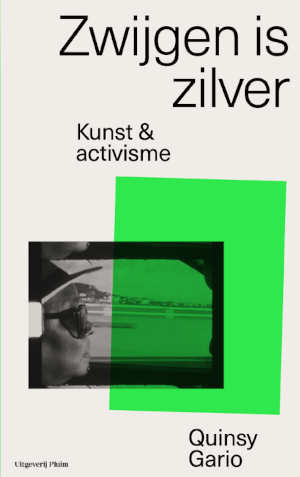 Quinsy Gario Zwijgen is zilver recensie