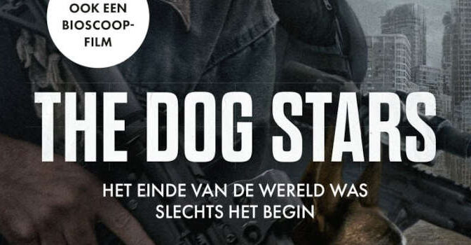 The Dog Stars Peter Heller roman filmeditie