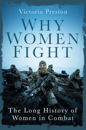 Victoria Preston Why Women Fight review