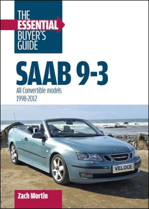 Zach Mortin Saab 9-3 The Essential Buyer’s Guide review