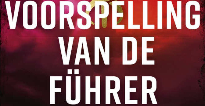 De voorspelling van de Führer Brian Klein thriller