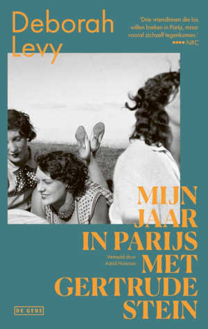 Deborah Levy Mijn jaar in Parijs met Gertrude Stein