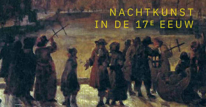 From dusk till dawn boek van Stefan Kuiper over de nachtkunst in de 17e eeuw