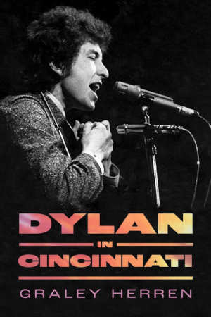 Graley Herren Dylan in Cincinnati review