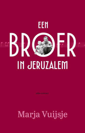 Marja Vuijsje Een broer in Jeruzalem recensie