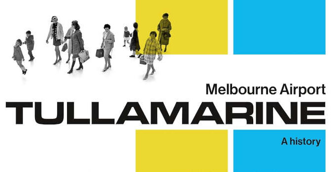 Melbourne Airport Tullamarine A History Book by Arun Chandu
