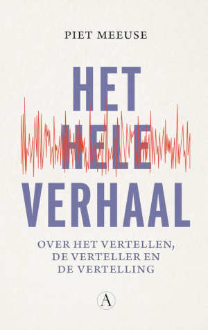 Piet Meeuse Het hele verhaal recensie